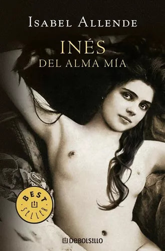 Libro usado en venta: Ines del alma mia de Isabel Allende; editorial DeBolsillo impreso en 2010 realizamos envios a todo el mundo.1