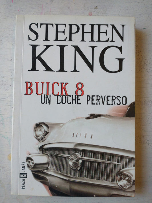 Libro usado en venta: Buick 8 - Un coche perverso de Stephen King; editorial Plaza & Janes impreso en 2002 realizamos envios a todo el mundo.1