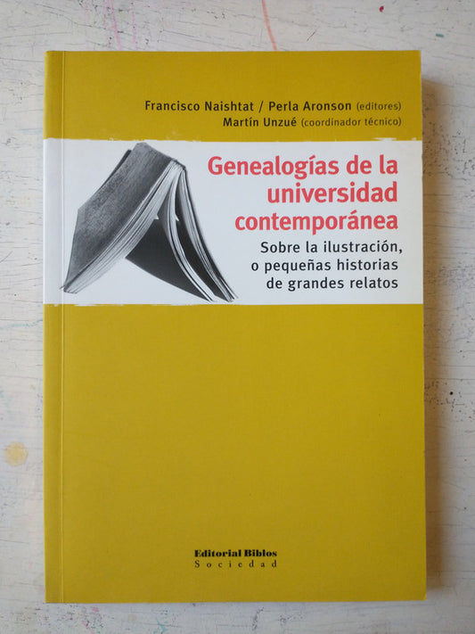 Libro usado en venta: Genealogias de la universidad contemporanea de Francisco Naishtat - Perla Aronson; editorial Biblos impreso en 2008.1