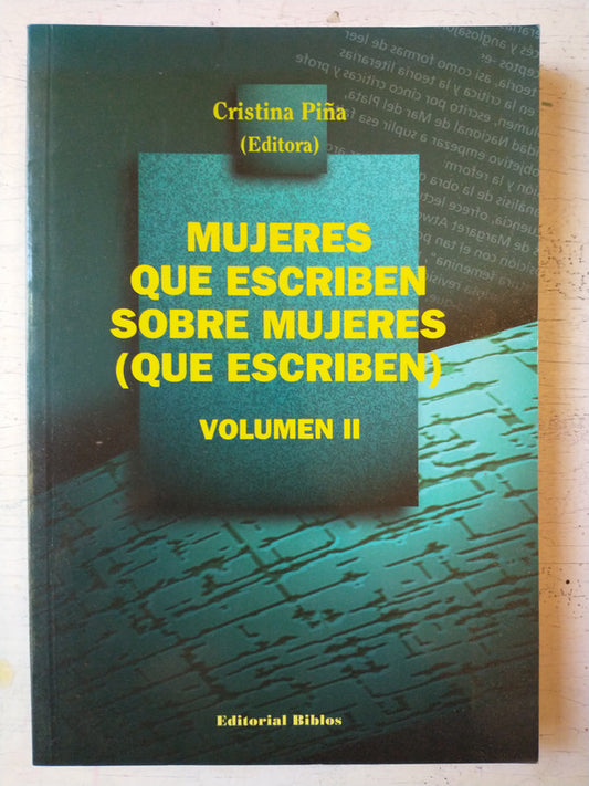 Libro usado en venta: Mujeres que escriben sobre mujeres (que escriben) - Vol. 2 de Cristina Piña; editorial Biblos impreso en 2003.1