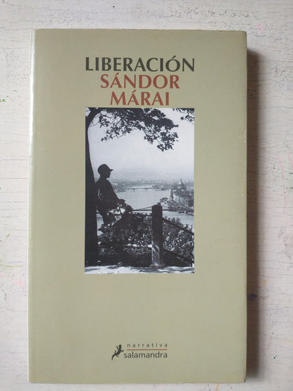 Libro usado en venta: Liberacion de Sandor Marai; editorial Salamandra impreso en 2012 realizamos envios a todo el mundo.1