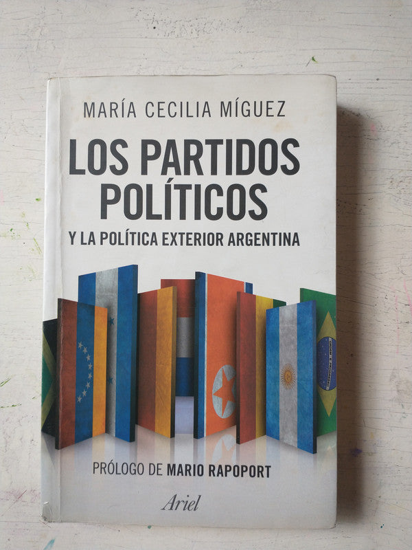 Libro usado en venta: Los partidos politicos de Maria Cecilia Miguez; editorial Ariel impreso en 2013 realizamos envios a todo el mundo.1
