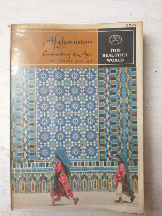 Libro usado en venta: Afghanistan - This beutiful world (Vol. 7) de Masatoshi Konishi; editorial Kodansha International impreso en 1972.1