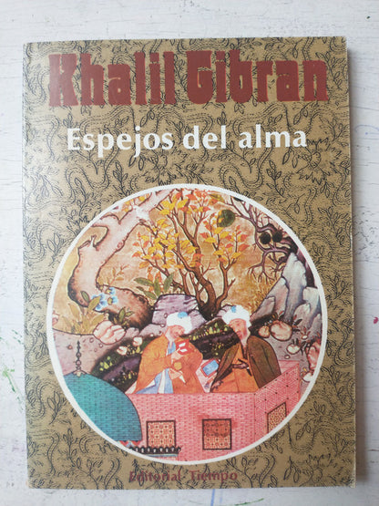 Libro usado en venta: Espejos del alma de Khalil Gibran; editorial Tiempo impreso en 1978 realizamos envios a todo el mundo.1