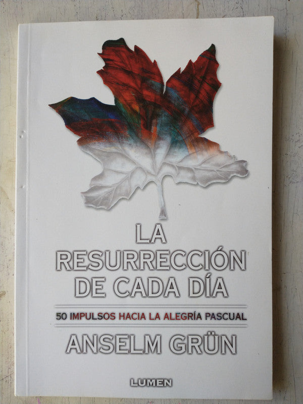 Libro usado en venta: La resurrecci?n de cada d?a de Anselm Grun; editorial Lumen impreso en 2001 realizamos envios a todo el mundo.1