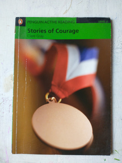 Libro usado en venta: Stories of Courage de Clare Gray; editorial Penguin Books impreso en 2007 realizamos envios a todo el mundo.1