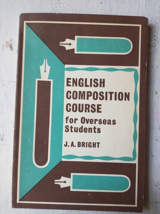 Libro usado en venta: English composition course for Overseas Students de J. A. Bright; editorial Longman impreso en 1961 envios a todo el mundo.1