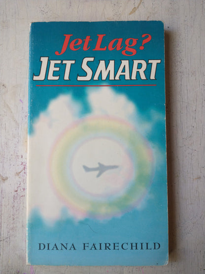 Libro usado en venta: Jet Lag? Jet smart de Diana Fairechild; editorial Ediciones del autor impreso en 1992 realizamos envios a todo el mundo.1