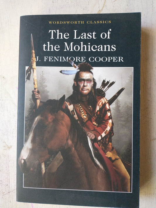 Libro usado en venta: The last of the Mohicans de James Fenimore Cooper; editorial Wordsworth impreso en 2002 realizamos envios a todo el mundo.1