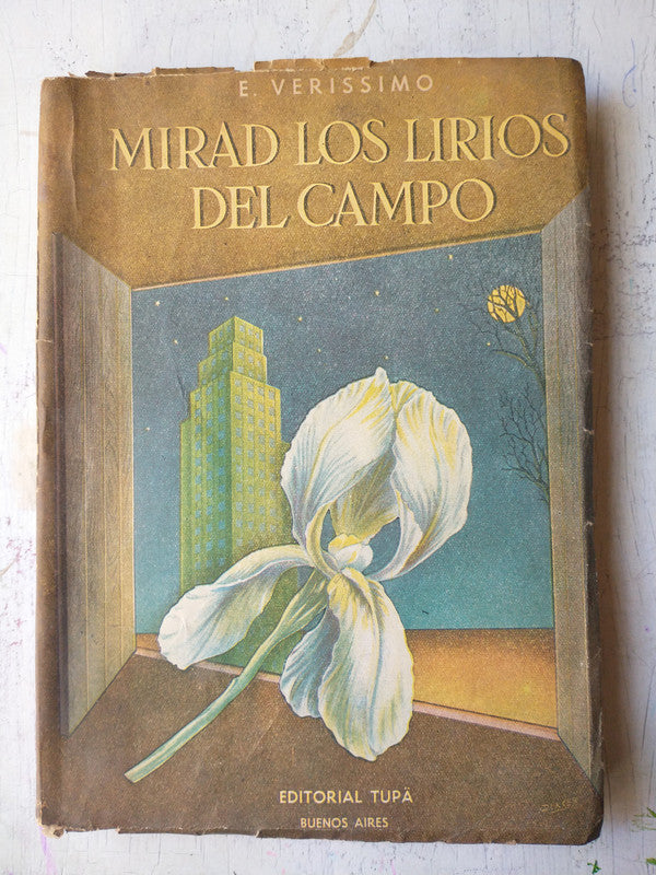 Libro usado en venta: Mirad los lirios del campo de E. Versissimo; editorial Tupa impreso en 1956 realizamos envios a todo el mundo.1