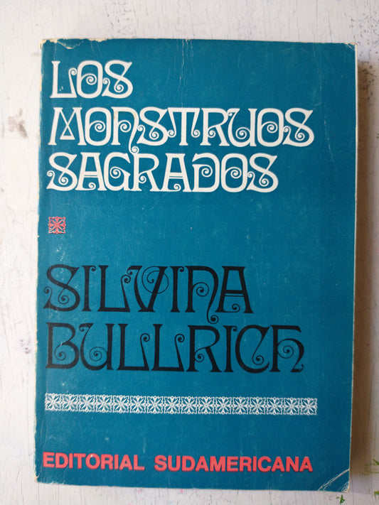Libro usado en venta: Los monstruos sagrados de Silvina Bullrich; editorial Sudamericana impreso en 1971 realizamos envios a todo el mundo.1