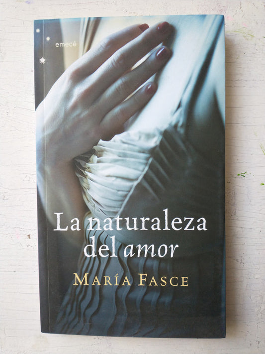 Libro usado en venta: La naturaleza del amor de Maria Fasce; editorial Emece impreso en 2008 realizamos envios a todo el mundo.1