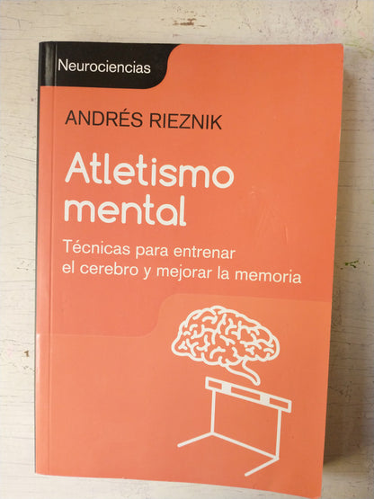 Libro usado en venta: Atletismo mental de Andres Rieznik; editorial Sudamericana impreso en 2017 realizamos envios a todo el mundo.1