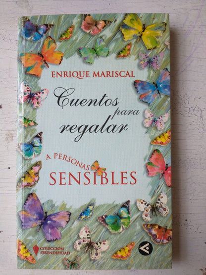 Libro usado en venta: Cuentos para regalar a personas sensibles de Enrique Mariscal; editorial Aguilar impreso en 2004 envios a todo el mundo.1