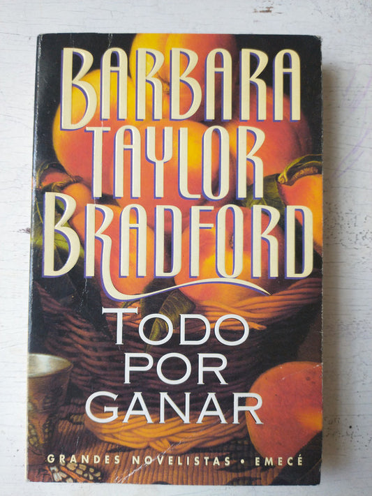 Libro usado en venta: Todo por ganar de Barbara Taylor Bradford; editorial Emece impreso en 1995 realizamos envios a todo el mundo.1