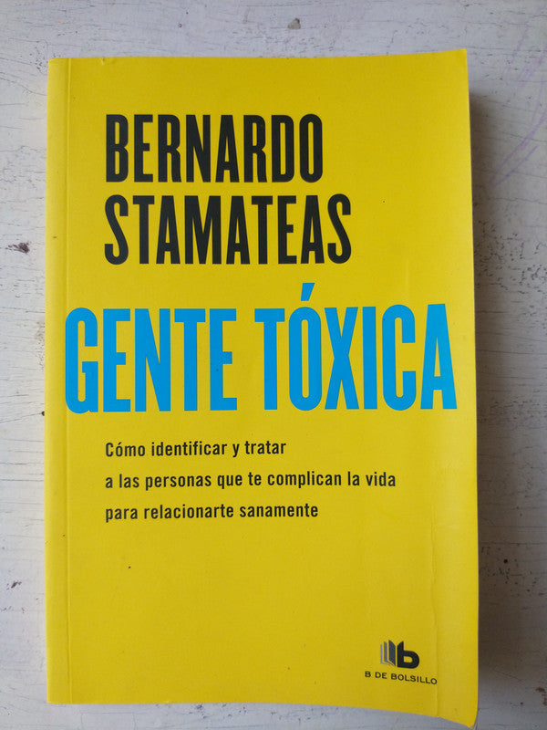 Libro usado en venta: Gente toxica de Bernardo Stamateas; editorial De Bolsillo impreso en 2018 realizamos envios a todo el mundo.1