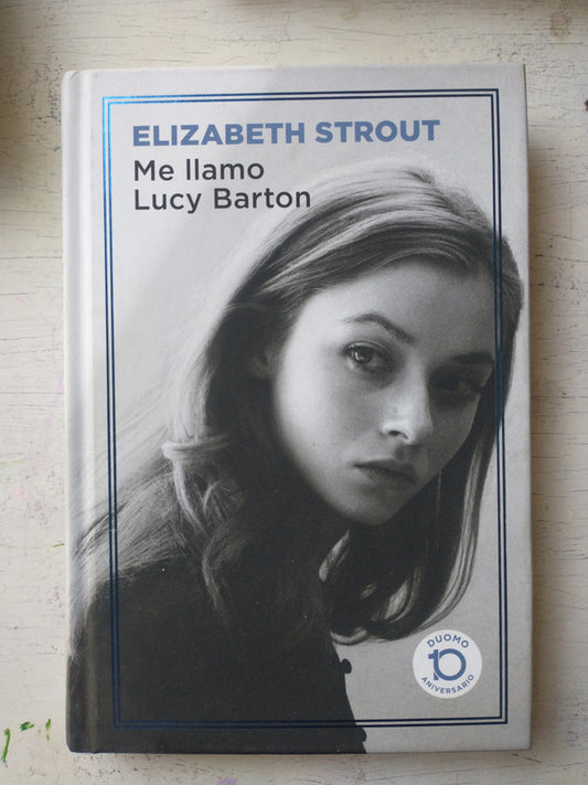 Libro usado en venta: Me llamo Lucy Barton de Elizabeth Strout; editorial Duomo impreso en 2019 realizamos envios a todo el mundo.1