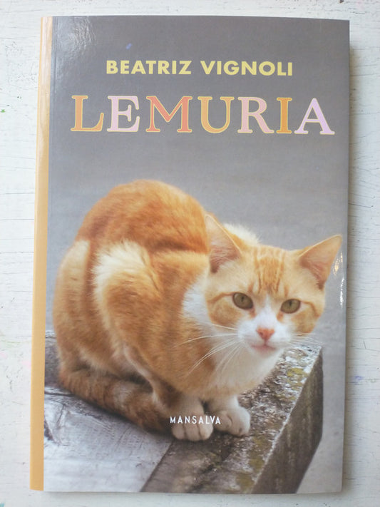 Libro usado en venta: Lemuria de Beatriz Vignoli; editorial Mansalva impreso en 2022 realizamos envios a todo el mundo.1
