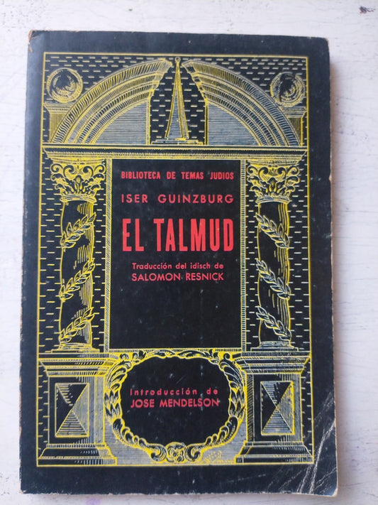 Libro usado en venta: El talmud de Iser Guinzburg; editorial Librería Teocalli impreso en 1985 realizamos envios a todo el mundo.1