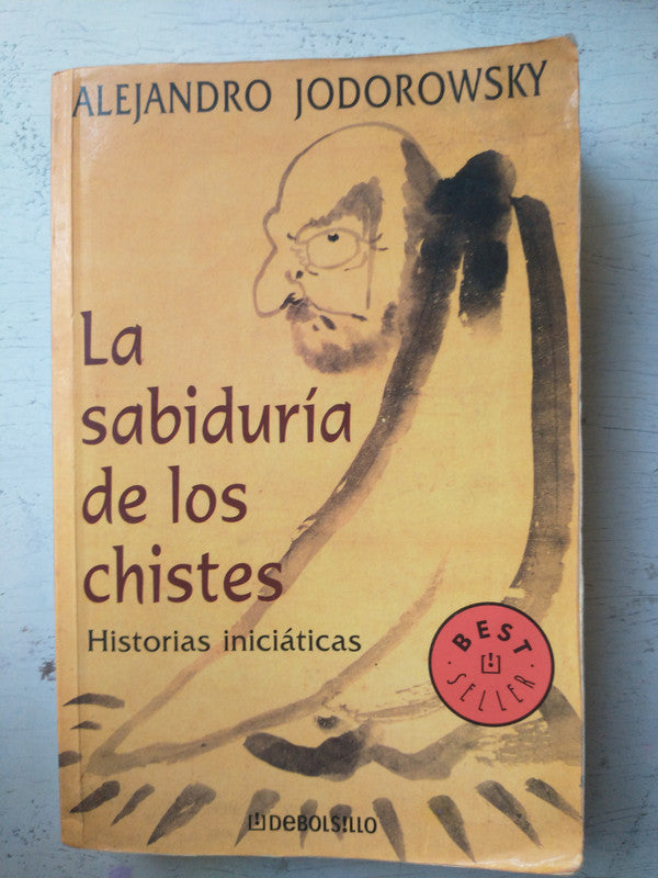 Libro usado en venta: La sabiduria de los chistes de Alejandro Jodorowsky; editorial De Bolsillo impreso en 2004 realizamos envios a todo el mundo.1