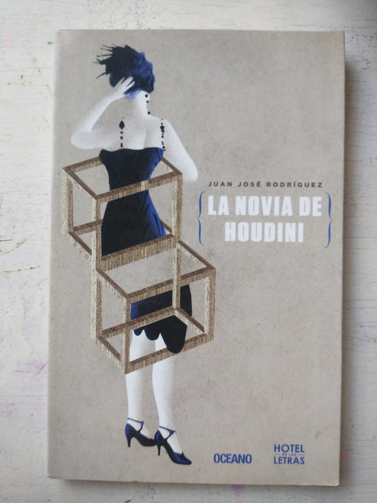 Libro usado en venta: La novia de Houdini de Juan Jose Rodriguez; editorial Oceano impreso en 2014 realizamos envios a todo el mundo.1