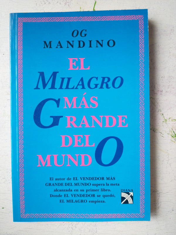 Libro usado en venta: El milagro mas grande del mundo de Og Mandino; editorial Diana impreso en 1993 realizamos envios a todo el mundo.1