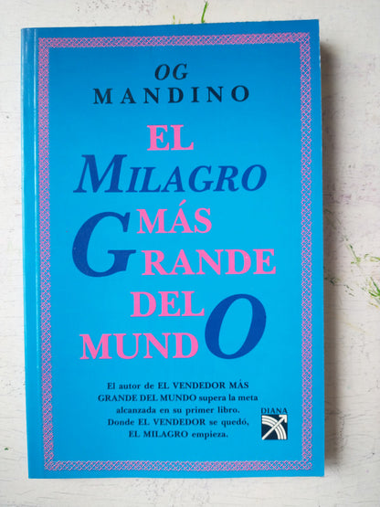 Libro usado en venta: El milagro mas grande del mundo de Og Mandino; editorial Diana impreso en 1993 realizamos envios a todo el mundo.1