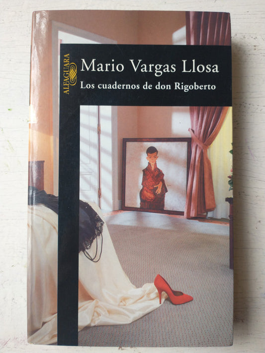 Libro usado en venta: Los cuadernos de don Rigoberto de Mario Vargas Llosa; editorial Alfaguara impreso en 1997 realizamos envios a todo el mundo.1