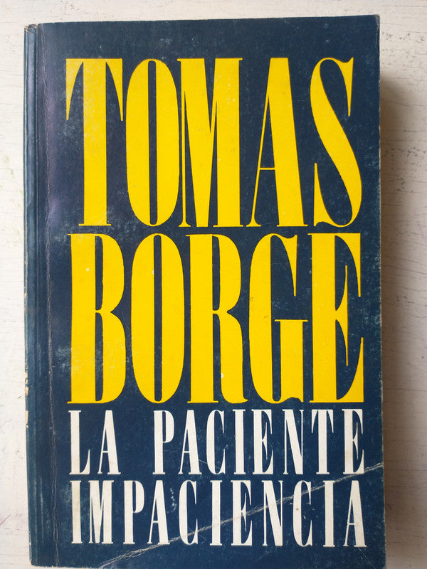 Libro usado en venta: La paciente impaciencia de Tomas Borge; editorial Vanguardia impreso en 1989 realizamos envios a todo el mundo.1
