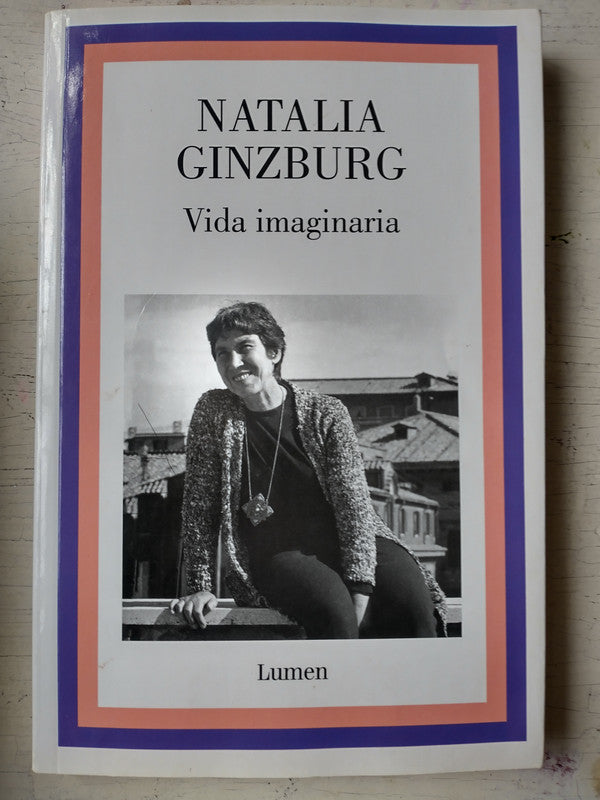 Libro usado en venta: Vida Imaginaria de Natalia Ginzburg; editorial Lumen impreso en 2023 realizamos envios a todo el mundo.1