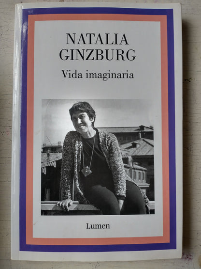 Libro usado en venta: Vida Imaginaria de Natalia Ginzburg; editorial Lumen impreso en 2023 realizamos envios a todo el mundo.1