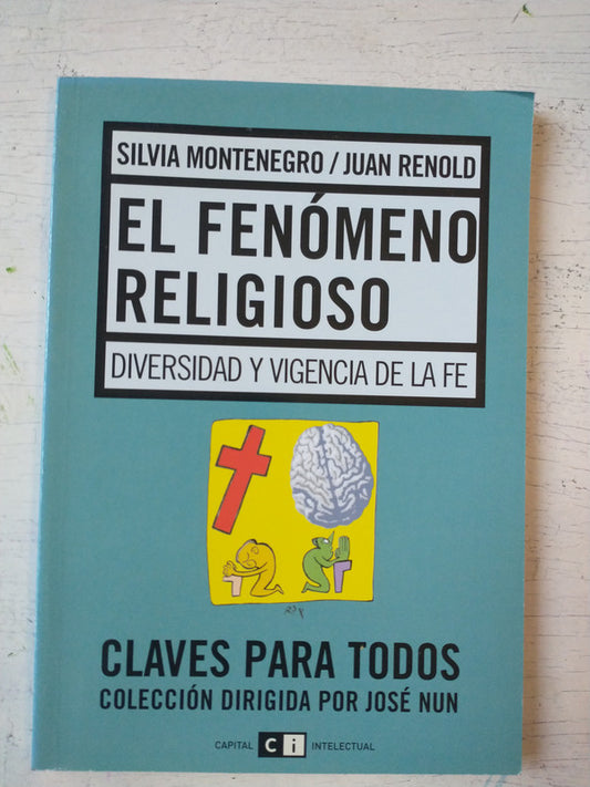 Libro usado en venta: El fenomeno religioso de Silvia Montenegro - Juan Renold; editorial CI Capital Intelectual impreso en 2007.1