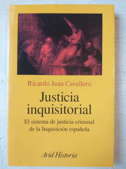 Libro usado en venta: Justicia inquisitorial de Ricardo Juan Cavallero; editorial Ariel impreso en 2003 realizamos envios a todo el mundo.1