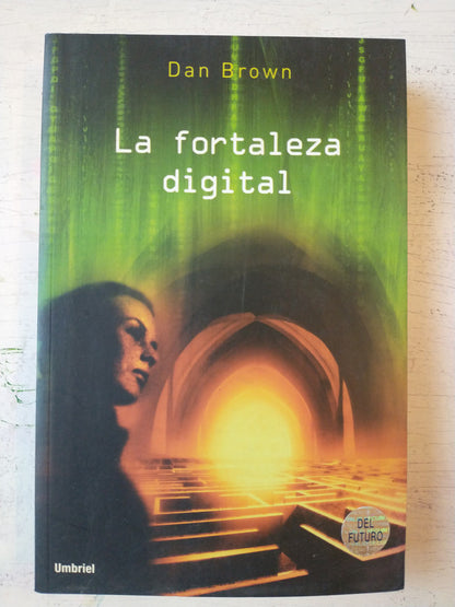 Libro usado en venta: La fortaleza digital de Dan Brown; editorial Umbriel impreso en 2006 realizamos envios a todo el mundo.1