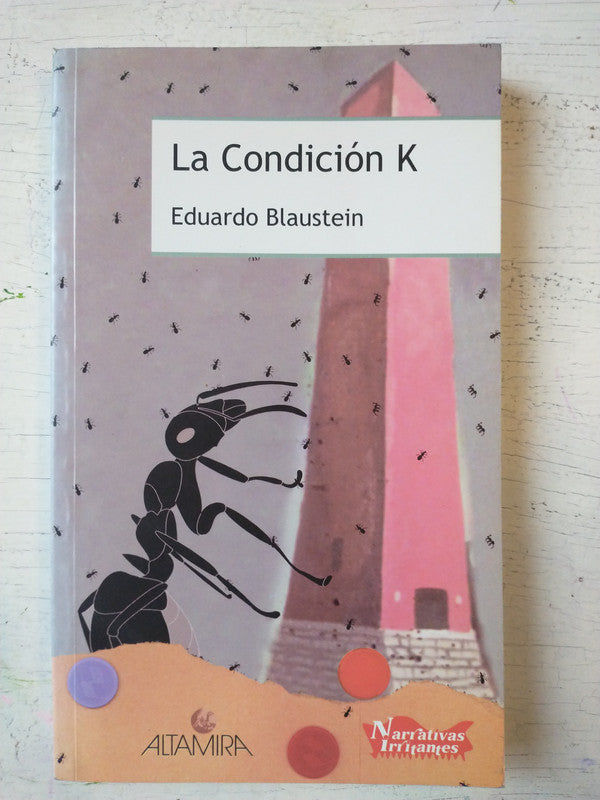 Libro usado en venta: La condicion K de Eduardo Blaustein; editorial Altamira impreso en 2003 realizamos envios a todo el mundo.1