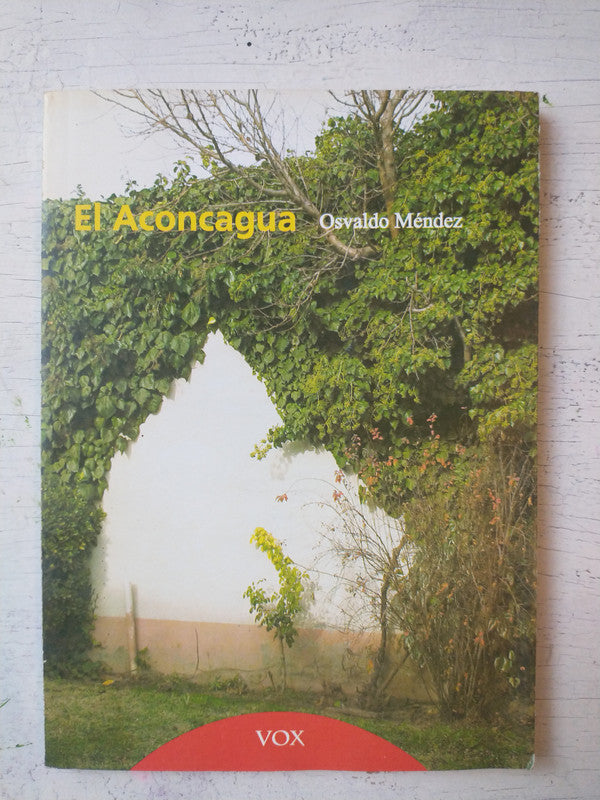 Libro usado en venta: El Aconcagua de Osvaldo Mendez; editorial Vox Senda impreso en 2012 realizamos envios a todo el mundo.1