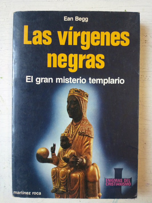Libro usado en venta: Las virgenes negras de Ean Begg; editorial Martinez Roca impreso en 1987 realizamos envios a todo el mundo.1