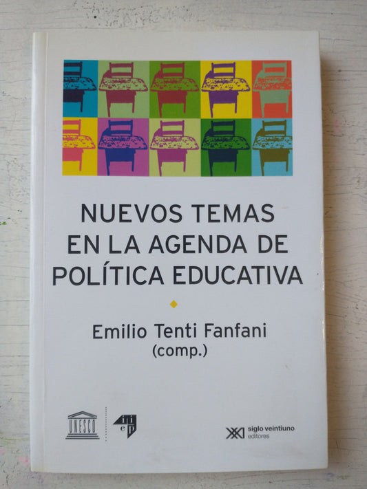 Libro usado en venta: Nuevos temas en la agenda de politica educativa de Emilio Tenti Fanfani; editorial Siglo XXI impreso en 2008.1