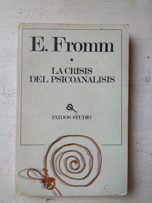 Libro usado en venta: La crisis del psicoanalisis de Erich Fromm; editorial Paidos impreso en 1984 realizamos envios a todo el mundo.1