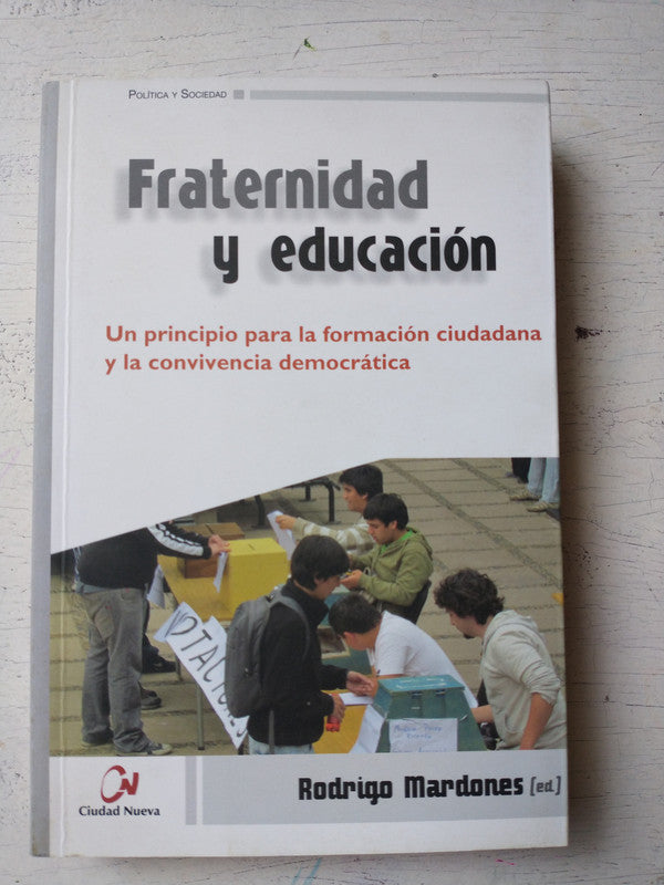 Libro usado en venta: Fraternidad y educacion de Rodrigo Mardones; editorial Ciudad Nueva impreso en 2012 realizamos envios a todo el mundo.1