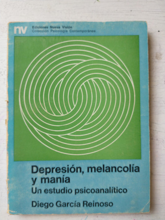 Libro usado en venta: Depresion, melancolia y mania de Diego Garcia Reinoso; editorial Nueva Vision impreso en 1975 realizamos envios a todo el mundo.1