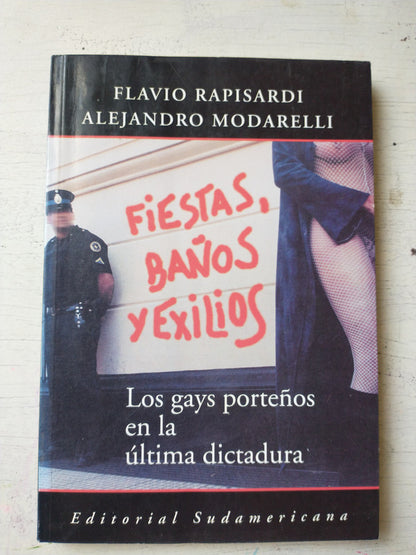 Libro usado en venta: Fiestas, ba?os y exilios de F. Rapisardi - A. Modarelli; editorial Sudamericana impreso en 2001 envios a todo el mundo.1