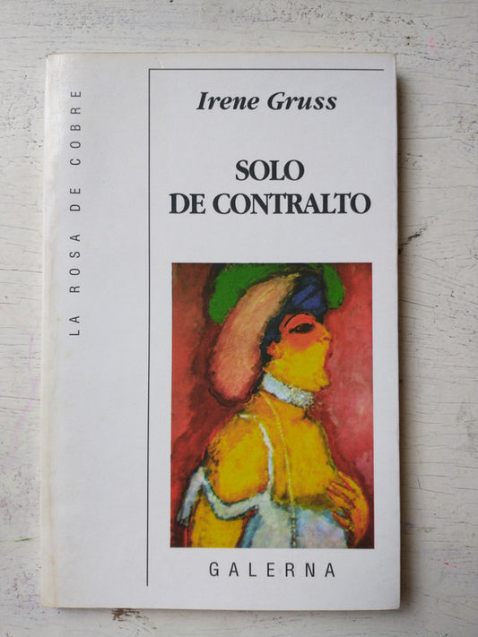 Libro usado en venta: Solo de contralto de Irene Gruss; editorial Galerna impreso en 1997 realizamos envios a todo el mundo.1