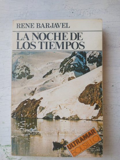 Libro usado en venta: La noche de los tiempos de Rene Barjavel; editorial Ultramar impreso en 1979 realizamos envios a todo el mundo.1
