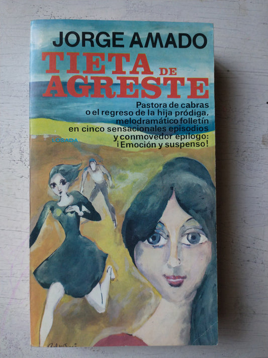 Libro usado en venta: Tieta de agreste de Jorge Amado; editorial Losada impreso en 1980 realizamos envios a todo el mundo.1