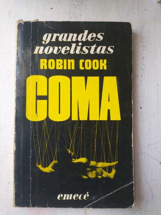 Libro usado en venta: Coma de Robin Cook; editorial Emece impreso en 1978 realizamos envios a todo el mundo.1