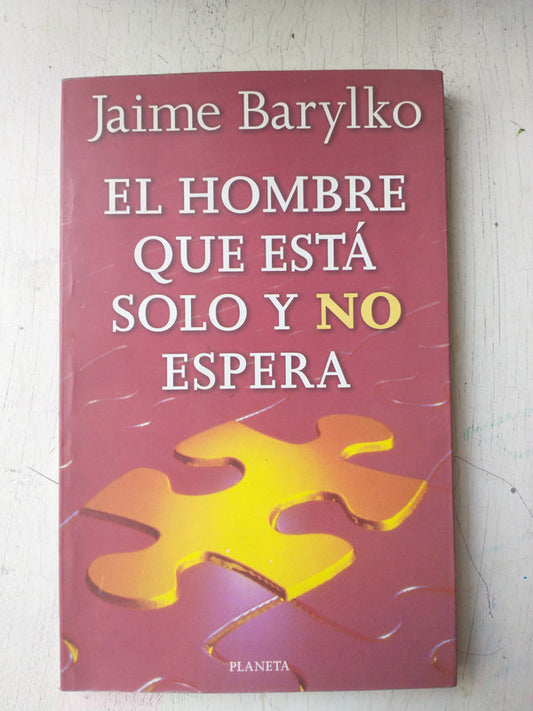 Libro usado en venta: El hombre que esta solo y No espera de Jaime Barylko; editorial Planeta impreso en 2000 realizamos envios a todo el mundo.1
