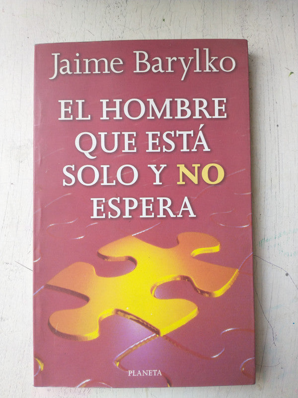 Libro usado en venta: El hombre que esta solo y No espera de Jaime Barylko; editorial Planeta impreso en 2000 realizamos envios a todo el mundo.1