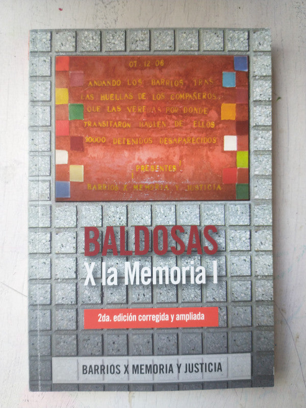 Libro usado en venta: Baldosas x la memoria I; editorial Instituto Espacio para la Memoria impreso en 2011 realizamos envios a todo el mundo.1