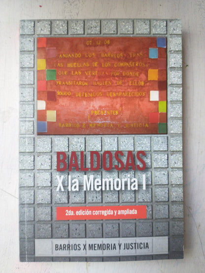 Libro usado en venta: Baldosas x la memoria I; editorial Instituto Espacio para la Memoria impreso en 2011 realizamos envios a todo el mundo.1